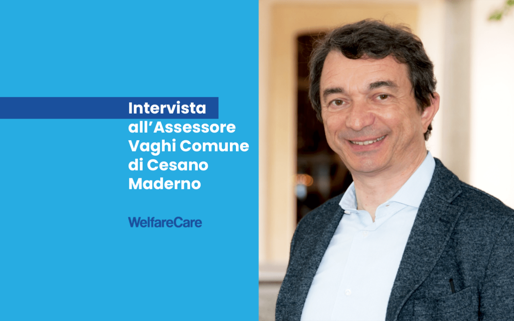 Intervista a Paolo Alberto Vaghi, Assessore ai Servizi alla Persona del Comune di Cesano Maderno